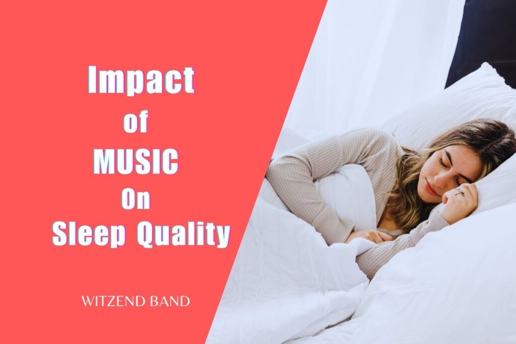 Exploring The Impact of Music on Sleep Quality