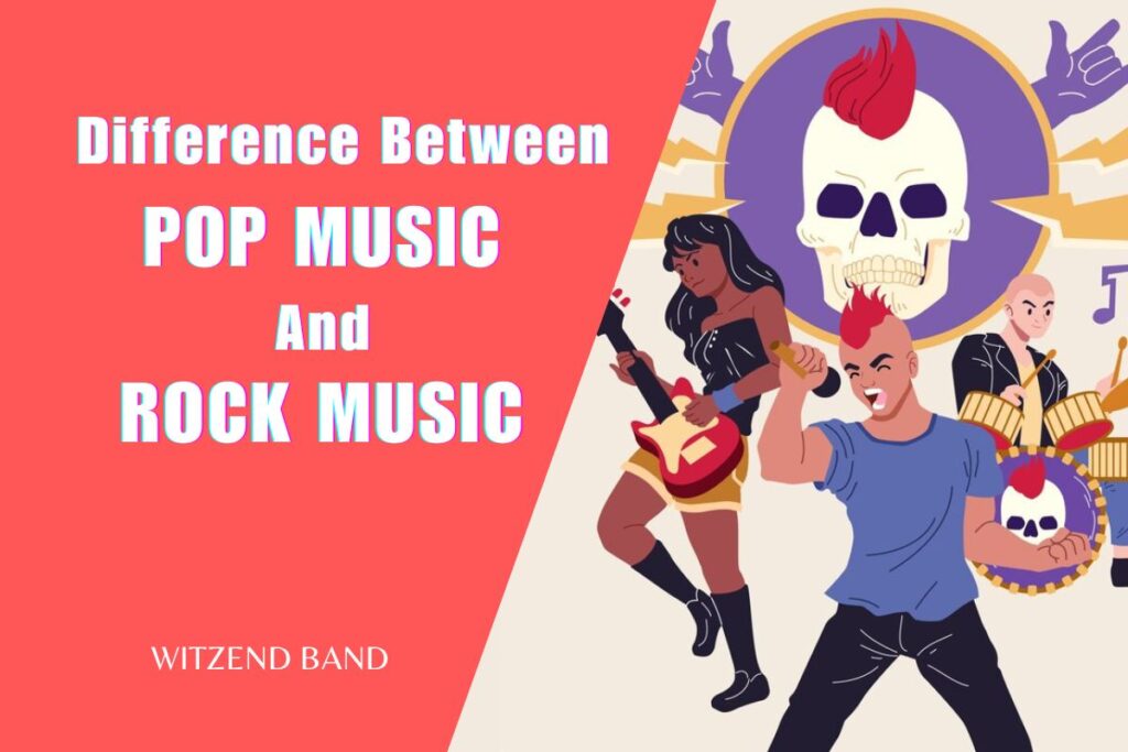 The Differences between Pop Music and Rock Music